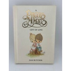 A Precious Moments Gift of Love Sam Butcher Hardcover Book 1987‎
